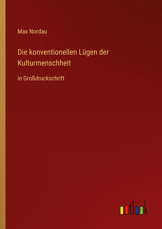 Produktbild: Die konventionellen L&uuml;gen der Kulturmenschheit