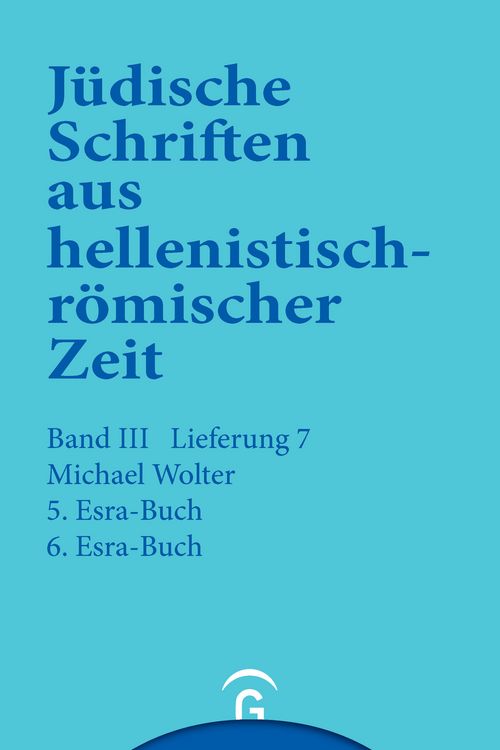 Produktbild: J&uuml;dische Schriften aus hellenistisch-r&ouml;mischer Zeit, Bd 3: Unterweisung in lehrhafter Form / 5. und 6. Esra-Buch