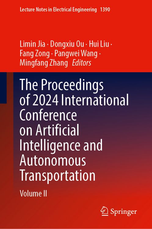 Produktbild: The Proceedings of 2024 International Conference on Artificial Intelligence and Autonomous Transportation