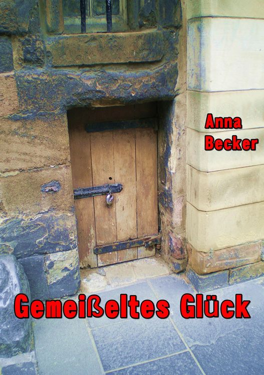 Produktbild: Gemei&szlig;eltes Gl&uuml;ck