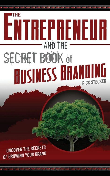 Produktbild: The Entrepreneur and the Secret Book of Business Branding