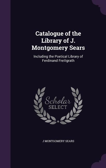 Produktbild: Catalogue of the Library of J. Montgomery Sears