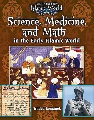 Produktbild: Science, Medicine, and Math in the Early Islamic World
