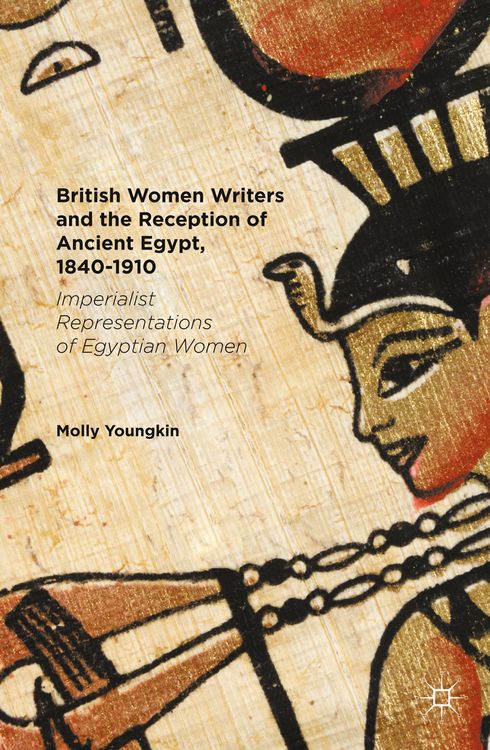 Produktbild: British Women Writers and the Reception of Ancient Egypt, 1840-1910