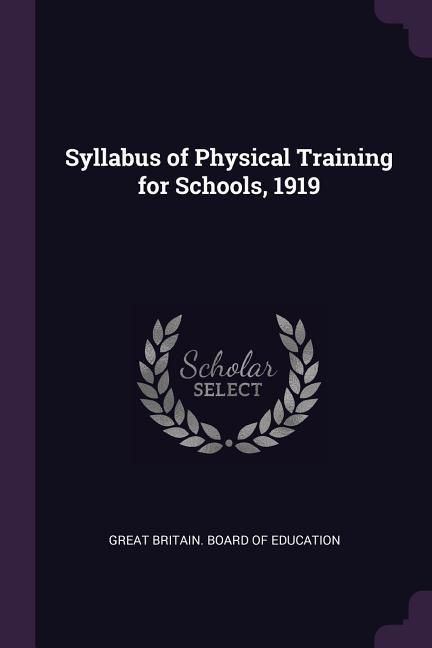 Produktbild: Syllabus of Physical Training for Schools, 1919