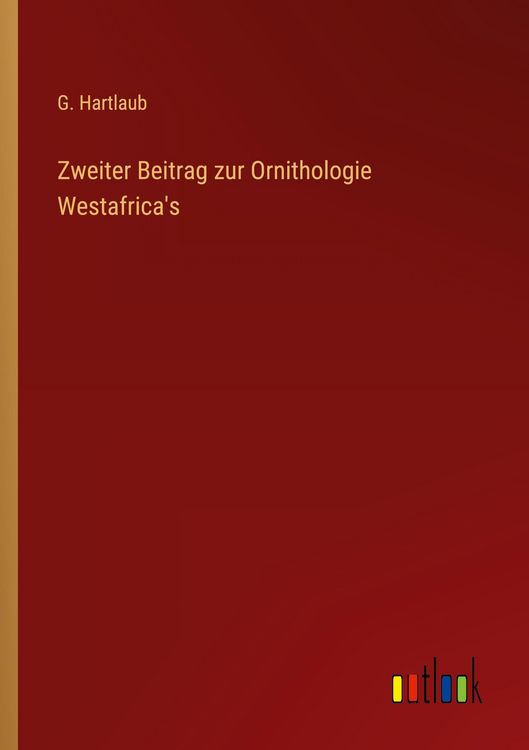 Produktbild: Zweiter Beitrag zur Ornithologie Westafrica's