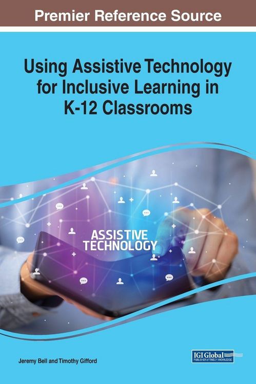 Produktbild: Using Assistive Technology for Inclusive Learning in K-12 Classrooms
