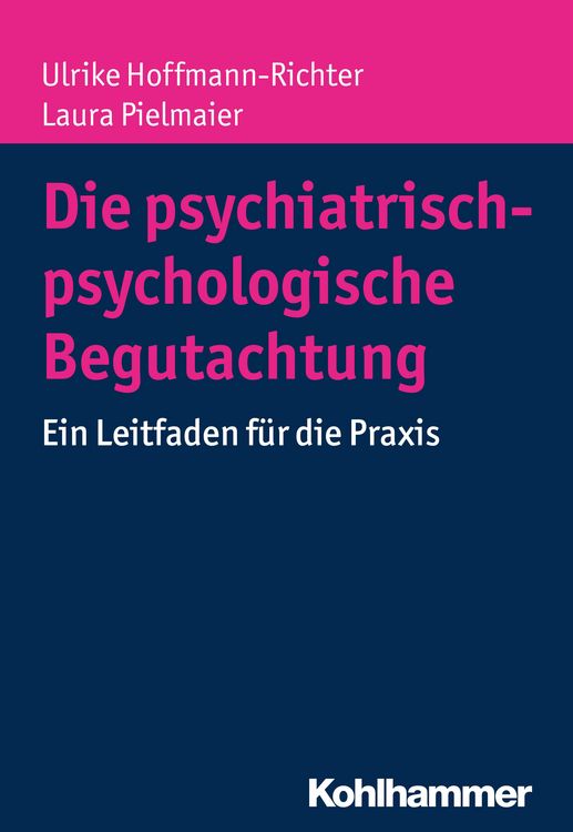 Produktbild: Die psychiatrisch-psychologische Begutachtung