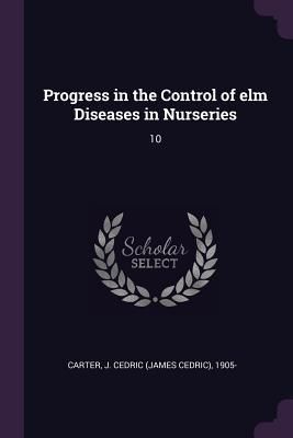 Produktbild: Progress in the Control of elm Diseases in Nurseries