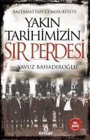 Produktbild: Saltanattan Cumhuriyete Yakin Tarihimizin Sir Perdesi