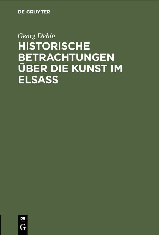 Produktbild: Historische Betrachtungen &uuml;ber die Kunst im Elsa&szlig;