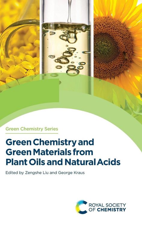 Produktbild: Green Chemistry and Green Materials from Plant Oils and Natural Acids