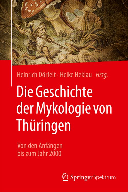 Produktbild: Die Geschichte der Mykologie von Th&uuml;ringen