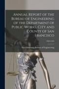 Produktbild: Annual Report of the Bureau of Engineering of the Department of Public Works, City and County of San Francisco; 1932-1934