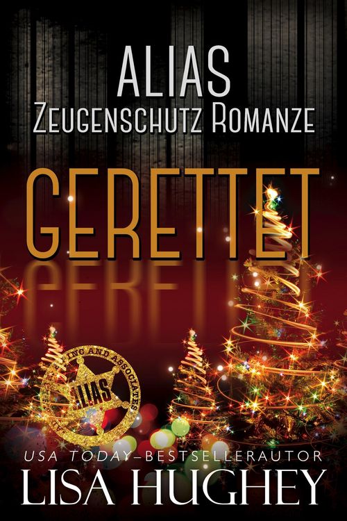 Produktbild: ALIAS Zeugenschutz Romanze: Gerettet (ALIAS Private Witness Security Romance Deutsch, #3.5)