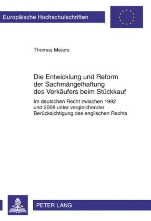 Produktbild: Die Entwicklung und Reform der Sachm&auml;ngelhaftung des Verk&auml;ufers beim St&uuml;ckkauf