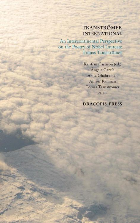 Produktbild: Transtr&ouml;mer International ; An Intercontinental Perspective on the Poetry of Nobel Laureate Tomas Transtr&ouml;mer