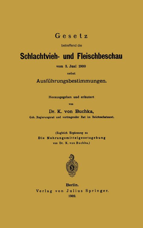 Produktbild: Gesetz betreffend die Schlachtvieh- und Fleischbeschau vom 3. Juni 1900 nebst Ausf&uuml;hrungsbestimmungen