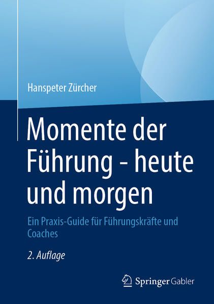 Produktbild: Momente der F&uuml;hrung - heute und morgen