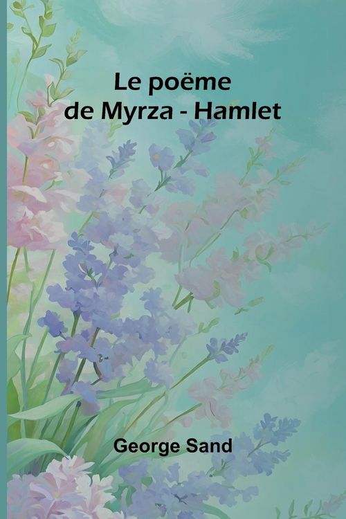 Produktbild: Le po&euml;me de Myrza - Hamlet