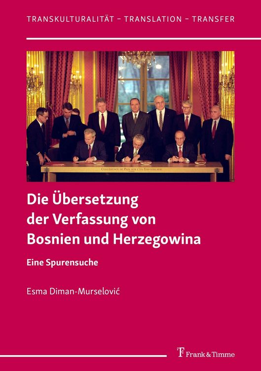 Produktbild: Die &Uuml;bersetzung der Verfassung von Bosnien und Herzegowina