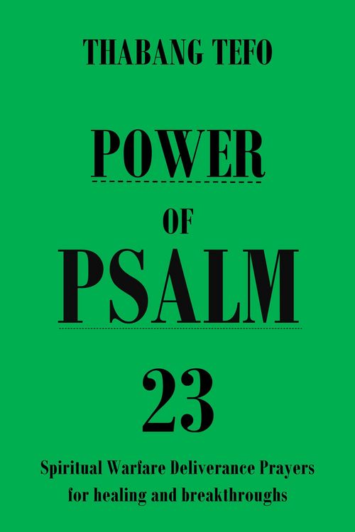 Produktbild: Power of Psalm 23: Spiritual Warfare Deliverance Prayers for Healing and Breakthroughs! (Power of psalms)