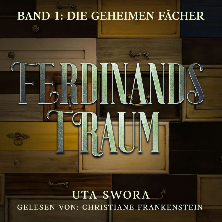 Produktbild: Die geheimen F&auml;cher: Ferdinands Traum - Band 1