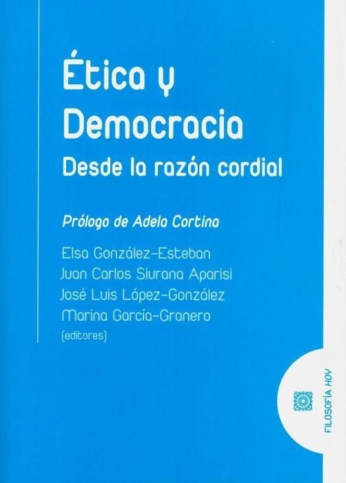 Produktbild: &Eacute;tica y democracia : desde la raz&oacute;n cordial