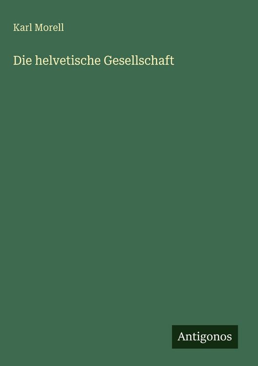 Produktbild: Die helvetische Gesellschaft