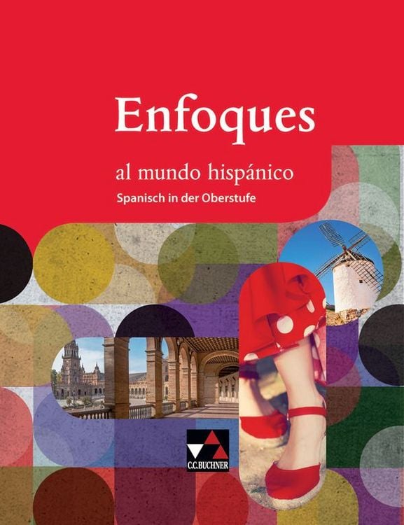 Produktbild: Enfoques al mundo hisp&aacute;nico - Spanisch in der Oberstufe / Enfoques al mundo hisp&aacute;nico Sch&uuml;lerband