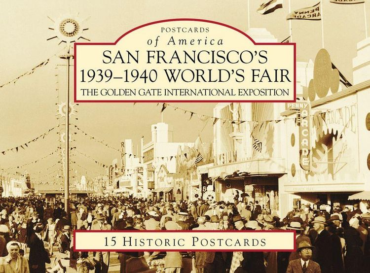 Produktbild: San Francisco's 1939-1940 World's Fair: The Golden Gate International Exposition
