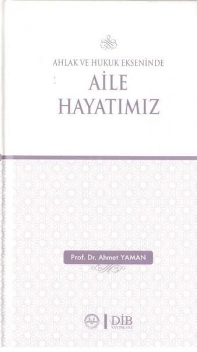 Produktbild: Ahlak ve Hukuk Ekseninde Aile Hayatimiz