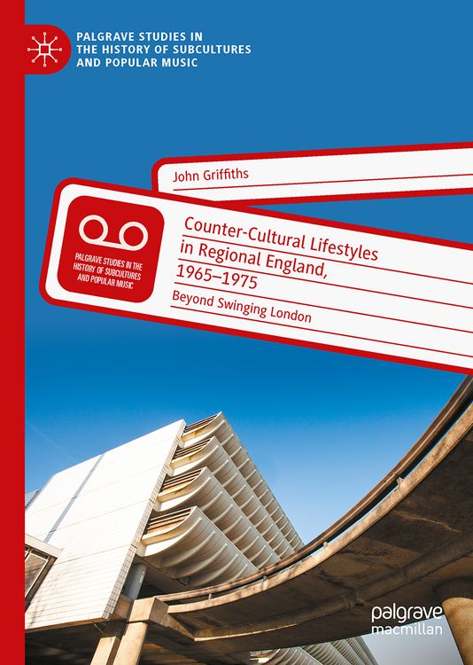 Produktbild: Counter-Cultural Lifestyles in Regional England, 1965-1975