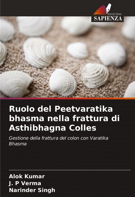 Produktbild: Ruolo del Peetvaratika bhasma nella frattura di Asthibhagna Colles