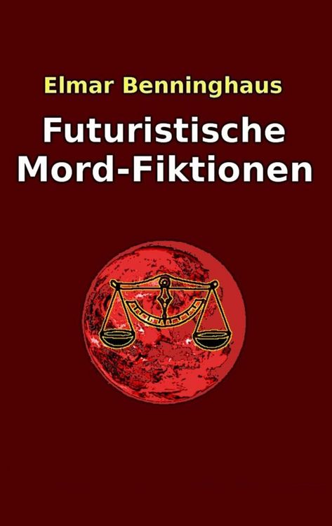 Produktbild: Futuristische Mord-Fiktionen