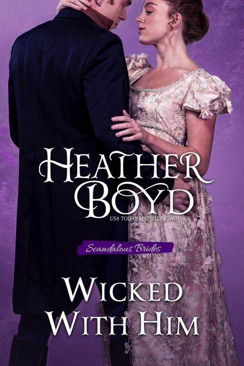 Produktbild: Wicked With Him (Scandalous Brides, #1)