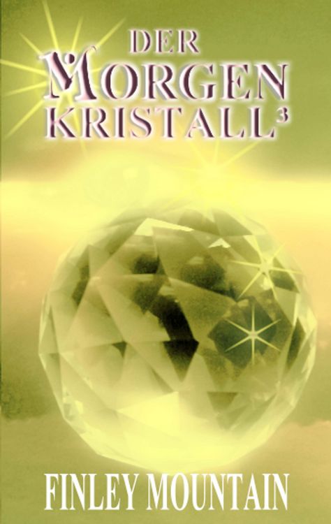 Produktbild: Der Morgenkristall&sup3;