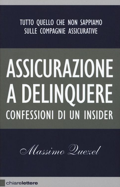 Produktbild: Assicurazione a delinquere. Confessioni di un insider