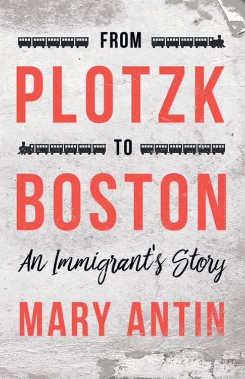 Produktbild: From Plotzk to Boston - An Immigrant's Story