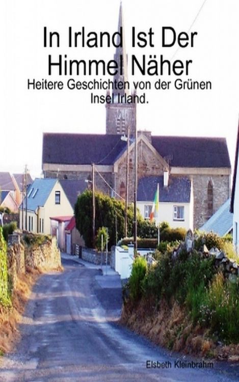 Produktbild: In Irland Ist Der Himmel N&auml;her