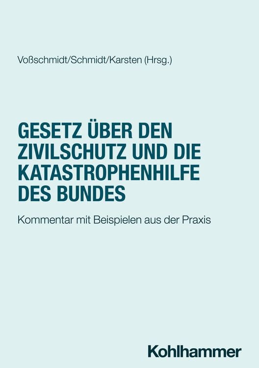 Produktbild: Gesetz &uuml;ber den Zivilschutz und die Katastrophenhilfe des Bundes
