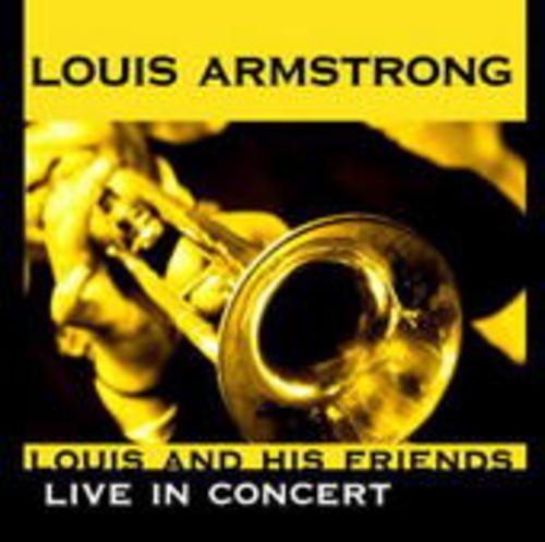 Produktbild: Armstrong, L: Louis And His Friends-Live In Concert