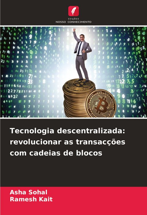 Produktbild: Tecnologia descentralizada: revolucionar as transac&ccedil;&otilde;es com cadeias de blocos