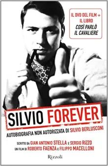 Produktbild: Silvio forever. Autobiografia non autorizzata di Silvio Berlusconi. DVD. Con libro