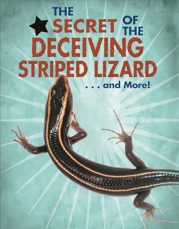 Produktbild: The Secret of the Deceiving Striped Lizard... and More!