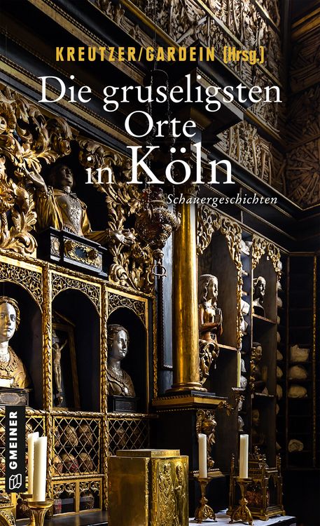 Produktbild: Die gruseligsten Orte in K&ouml;ln