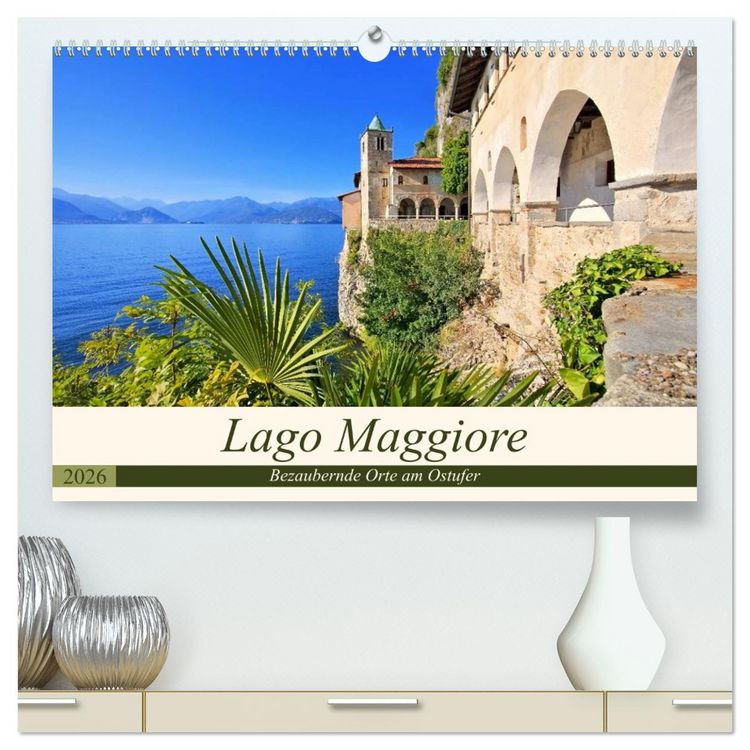 Produktbild: Lago Maggiore - Bezaubernde Orte am Ostufer (hochwertiger Premium Wandkalender 2026 DIN A2 quer), Kunstdruck in Hochglanz