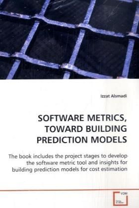 Produktbild: Alsmadi Izzat: Software Metrics, Toward Building Prediction