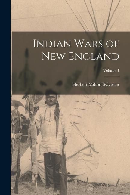 Produktbild: Indian Wars of New England; Volume 1