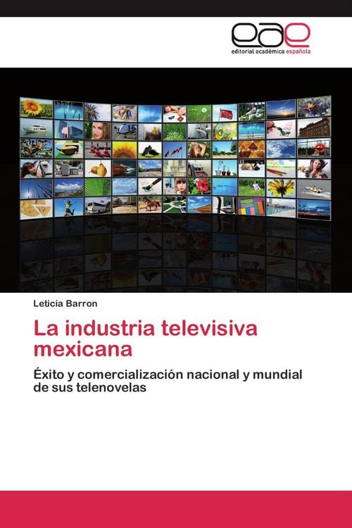 Produktbild: La industria televisiva mexicana
